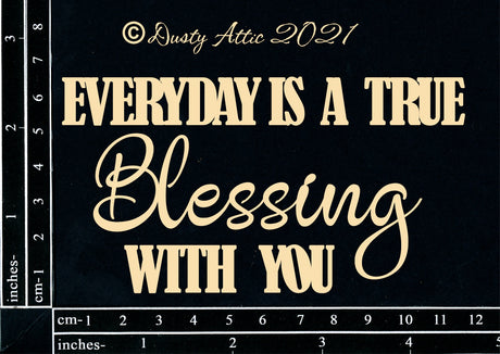 Everyday Is A True Blessing With You image 0