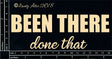 Been There Done That image 0