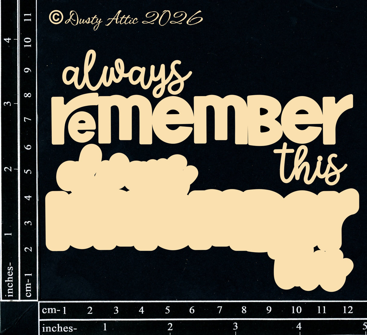 Always remember this