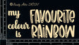 My Favourite Colour Is Rainbow image 0
