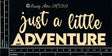 Just A Little Adventure image 0