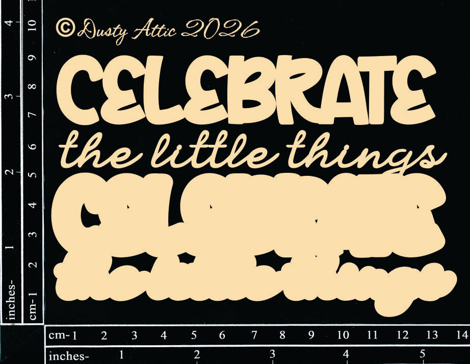 Celebrate the little things