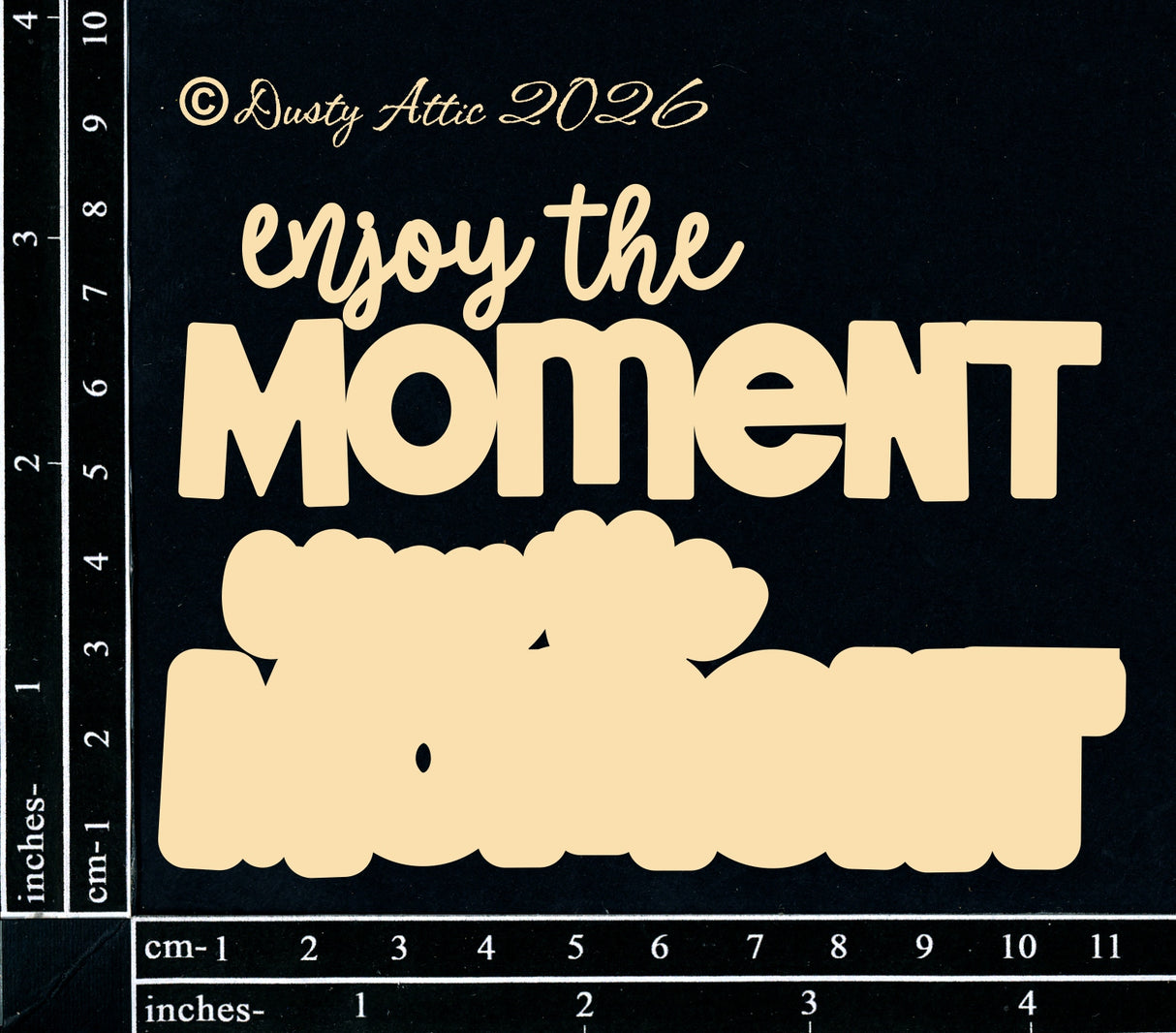 Enjoy the Moment