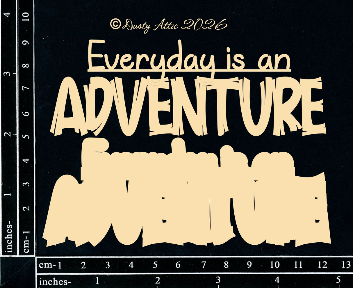 Everyday is and Adventure