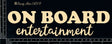 On Board Entertainment image 0