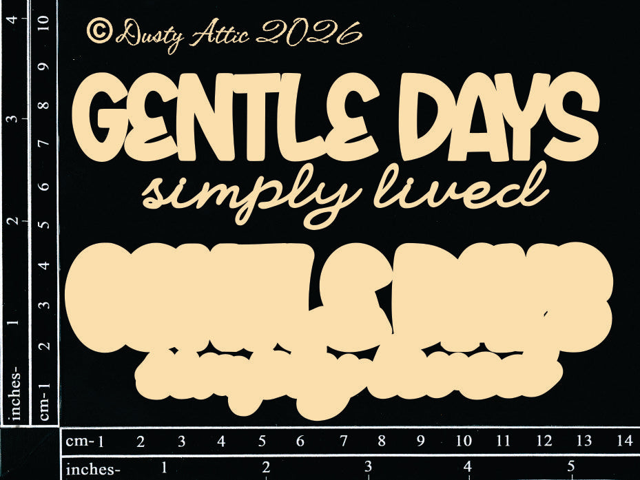 Gentle Days simply lived