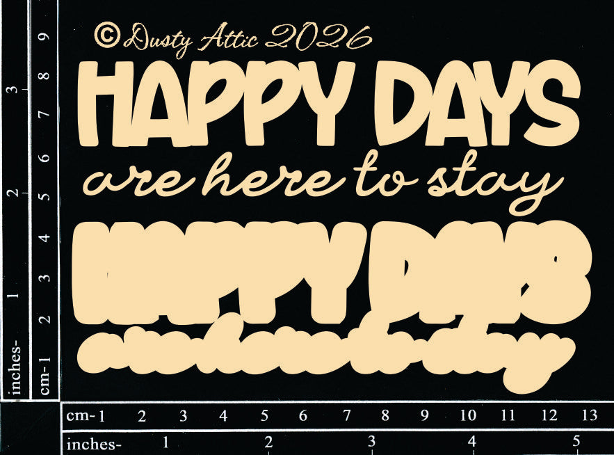 Happy Days are here to stay