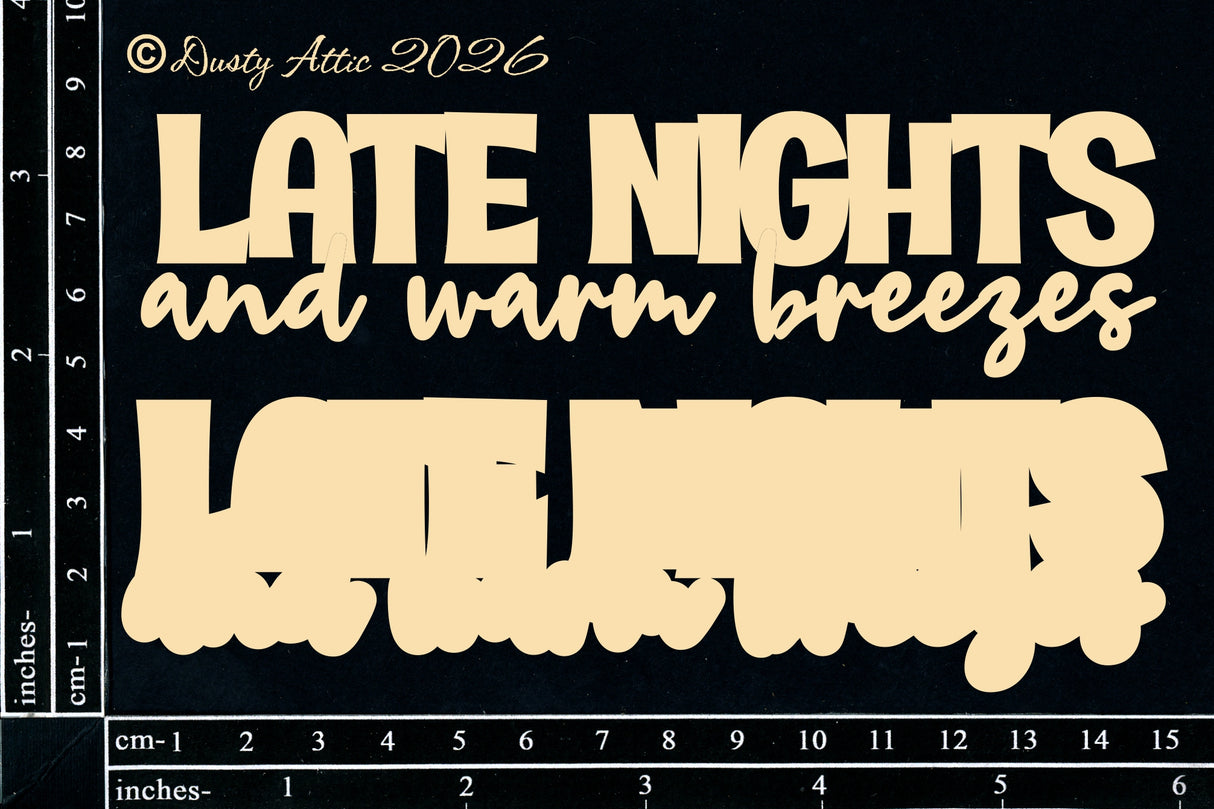 Late Nights and Warm Breezes