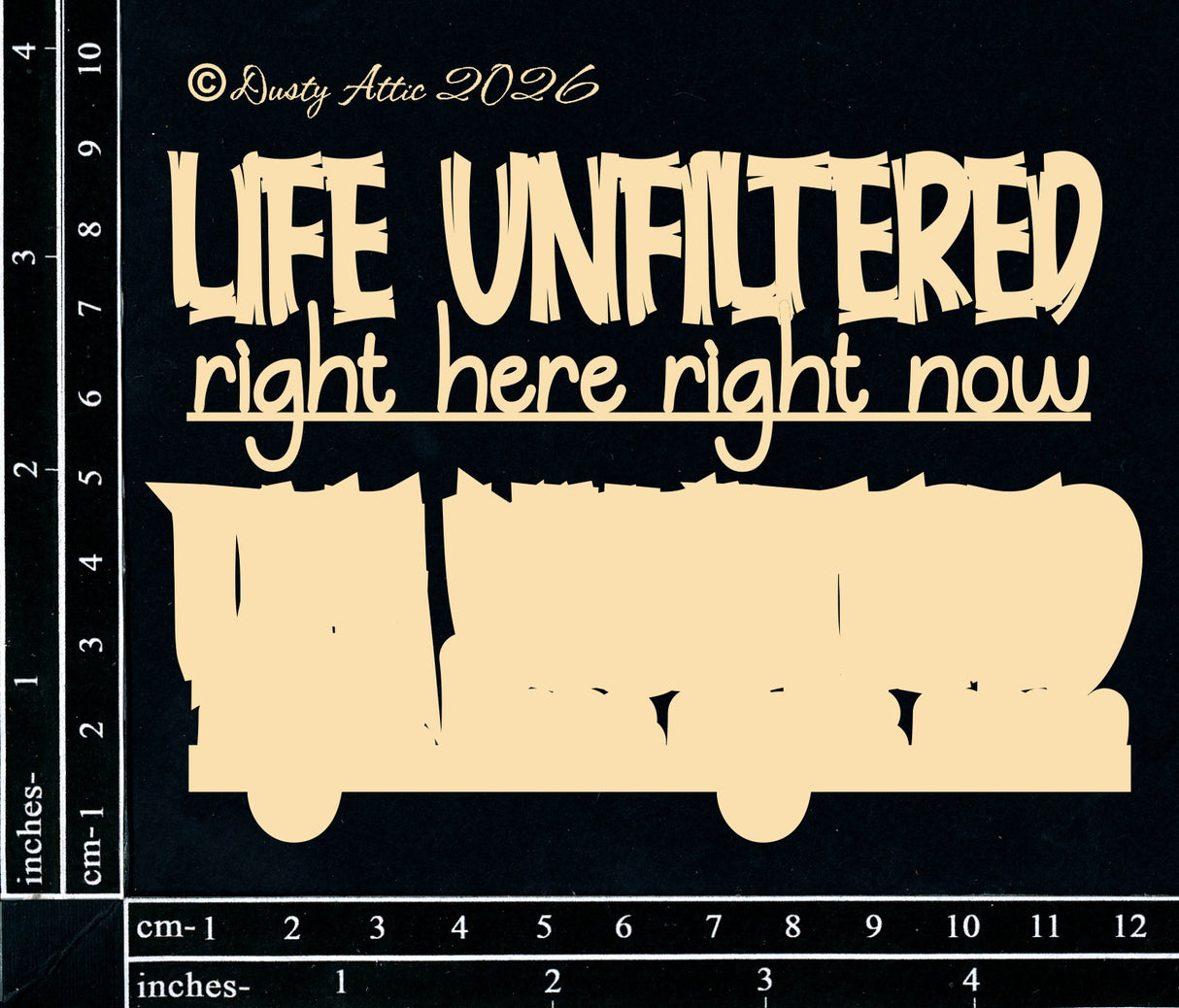 Life Unfiltered - right here, right now
