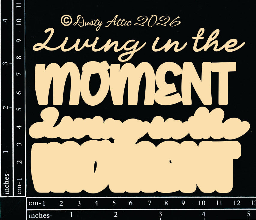 Living in the Moment