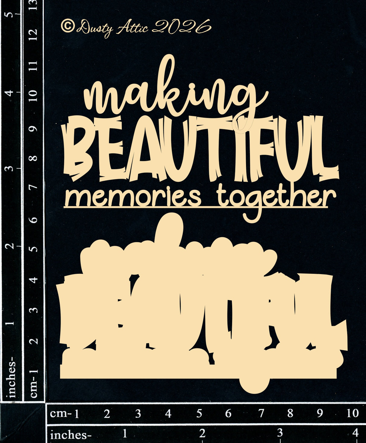 Making Beautiful Memories Together