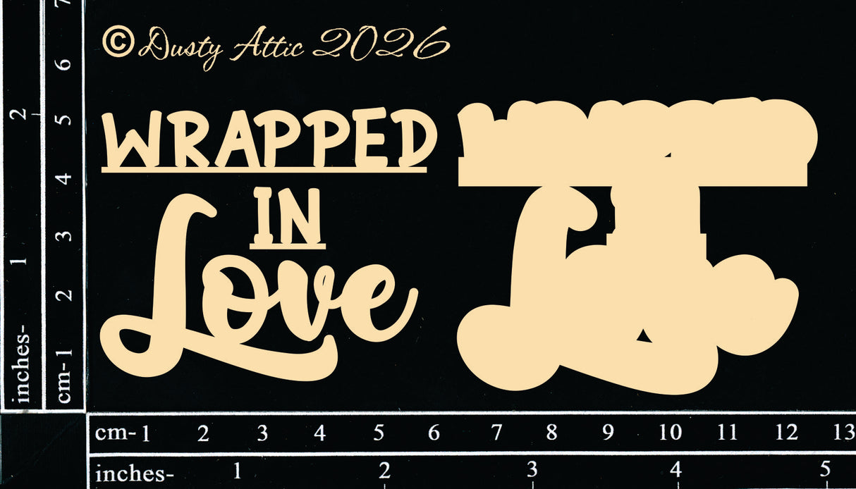 Wrapped In Love
