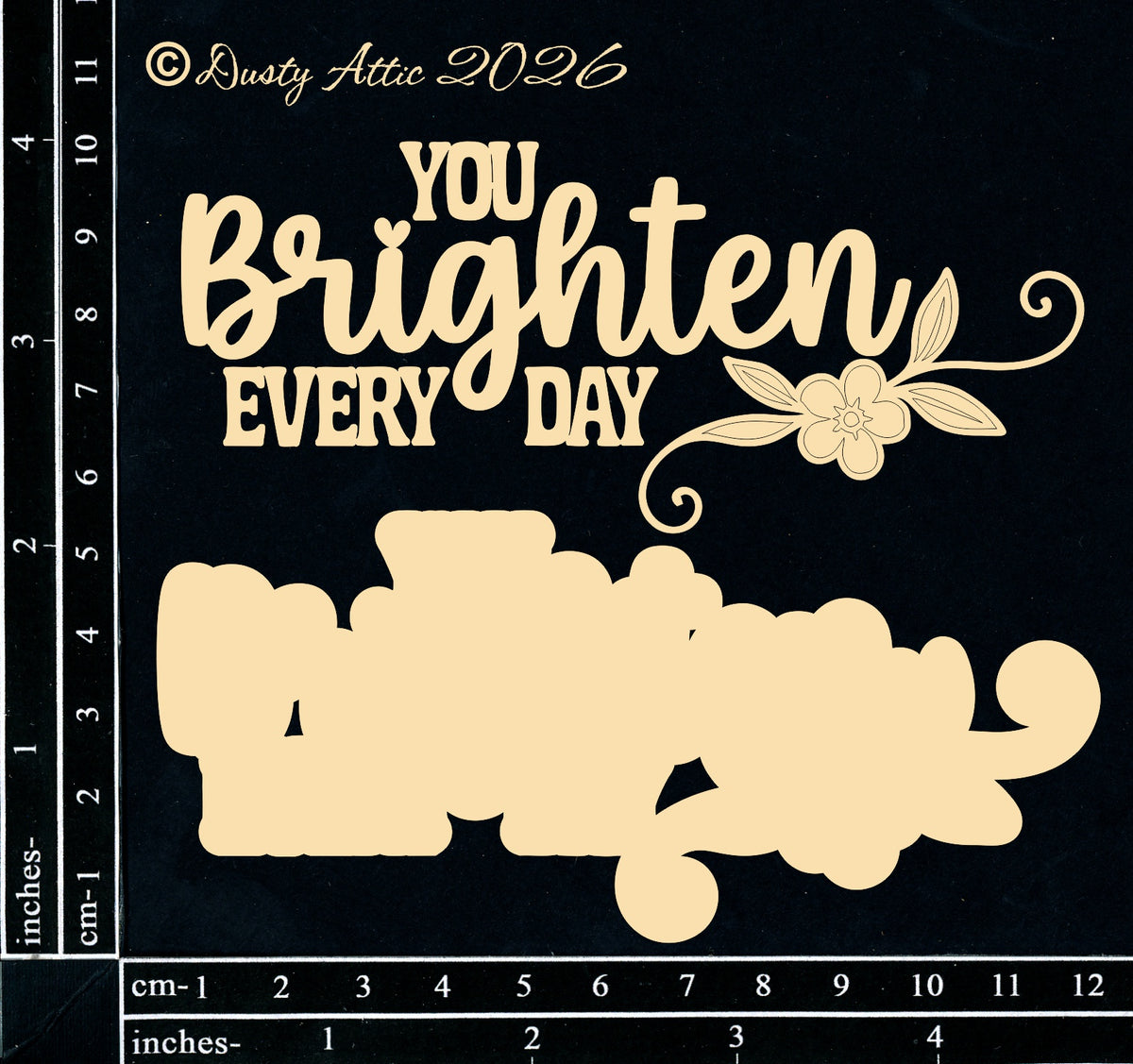 You Brighten every day